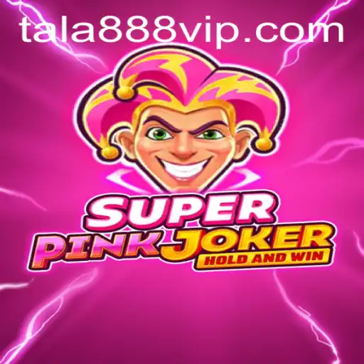Discover the Exciting World of SuperPinkJoker: Unraveling the Game Dynamics and the Mystical TALA888
